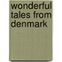 Wonderful Tales From Denmark