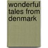 Wonderful Tales From Denmark