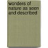 Wonders Of Nature As Seen And Described