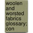 Woolen And Worsted Fabrics Glossary; Con