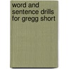 Word And Sentence Drills For Gregg Short door Mark I. Markett