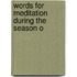 Words For Meditation During The Season O