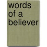 Words Of A Believer by Flicit Robert De Lamennais