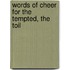 Words Of Cheer For The Tempted, The Toil