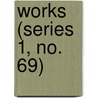 Works (Series 1, No. 69) door Hakluyt Society