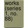Works (Series 1, No. 88) door Hakluyt Society