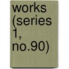 Works (Series 1, No.90) door Hakluyt Society