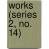 Works (Series 2, No. 14) door Hakluyt Society