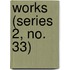 Works (Series 2, No. 33)