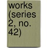 Works (Series 2, No. 42) door Hakluyt Society