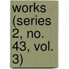 Works (Series 2, No. 43, Vol. 3) door Hakluyt Society