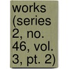 Works (Series 2, No. 46, Vol. 3, Pt. 2) door Hakluyt Society
