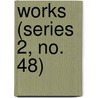 Works (Series 2, No. 48) door Hakluyt Society