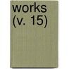 Works (V. 15) door Thomas Carlyle