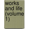 Works And Life (Volume 1) door Walter Bagehot