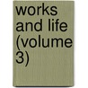 Works And Life (Volume 3) door Walter Savage Landor