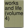 Works And Life (Volume 4) door Walter Savage Landor