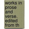 Works In Prose And Verse. Edited From Th door George Herbert