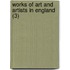 Works Of Art And Artists In England (3)