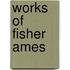 Works Of Fisher Ames
