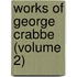 Works Of George Crabbe (Volume 2)