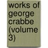 Works Of George Crabbe (Volume 3)