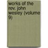 Works Of The Rev. John Wesley (Volume 9)