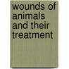 Wounds Of Animals And Their Treatment by R.H. Smythe