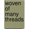 Woven Of Many Threads by Kay Jamison