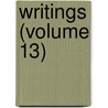 Writings (Volume 13) door Oliver Wendell Holmes
