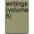 Writings (Volume 6)