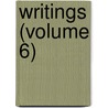 Writings (Volume 6) by James Russell Bowell