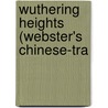 Wuthering Heights (Webster's Chinese-Tra by Reference Icon Reference