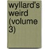 Wyllard's Weird (Volume 3)