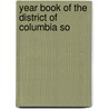 Year Book Of The District Of Columbia So by Sons Of the American Society