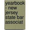 Yearbook - New Jersey State Bar Associat door New Jersey State Bar Association
