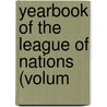 Yearbook Of The League Of Nations (Volum door Levermore