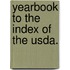 Yearbook To The Index Of The Usda.