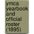 Ymca Yearbook And Official Roster (1895)