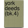 York Deeds (Bk.4) door Maine Historical Society Cn
