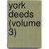 York Deeds (Volume 3)