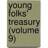 Young Folks' Treasury (Volume 9) door Hamilton Wright Mabie