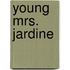 Young Mrs. Jardine
