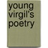 Young Virgil's Poetry