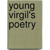 Young Virgil's Poetry door Edward Kennard Rand