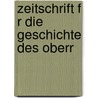 Zeitschrift F R Die Geschichte Des Oberr door Oberrheinische Historische Kommission