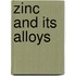 Zinc And Its Alloys