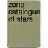 Zone Catalogue Of Stars