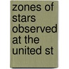 Zones Of Stars Observed At The United St door United States Naval Observatory