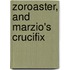 Zoroaster, And Marzio's Crucifix